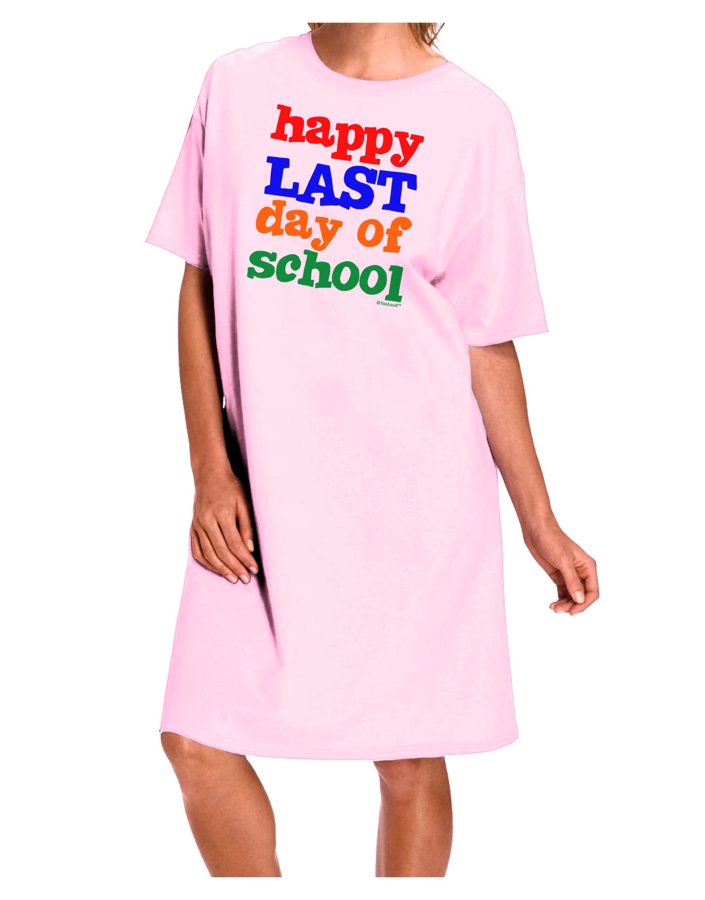 Happy Last Day of School Adult Wear Around Night Shirt and Dress-Night Shirt-TooLoud-Pink-One-Size-Fits-Most-Davson Sales