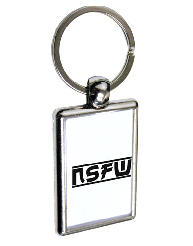 NSFW Not Safe For Work Keychain Key Ring by TooLoud-TooLoud-Davson Sales