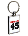 Impeach 45 Keychain Key Ring by TooLoud-TooLoud-Davson Sales