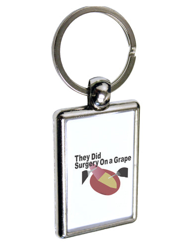 They Did Surgery On a Grape Keychain Key Ring by TooLoud-TooLoud-Davson Sales