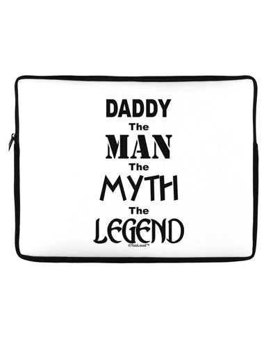 Daddy The Man The Myth The Legend Neoprene laptop Sleeve 10 x 14 inch Landscape by TooLoud-Laptop Sleeve-TooLoud-Davson Sales