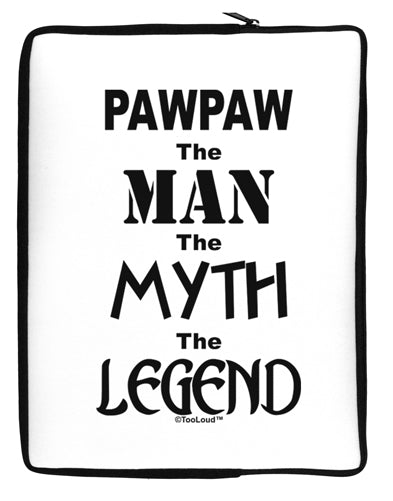 Pawpaw The Man The Myth The Legend Neoprene laptop Sleeve 10 x 14 inch Portrait by TooLoud-Laptop Sleeve-TooLoud-Davson Sales