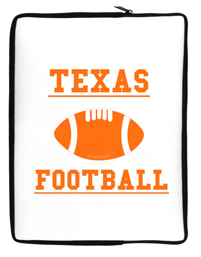 Texas Football Neoprene laptop Sleeve 10 x 14 inch Portrait by TooLoud-Laptop Sleeve-TooLoud-Davson Sales