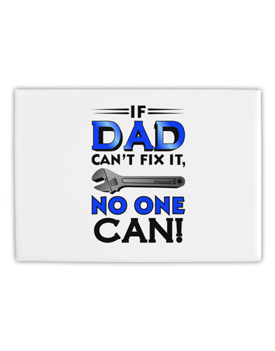 If Dad Can't Fix It - Father's Day Fridge Magnet 2"x3" Landscape by TooLoud-Fridge Magnet-TooLoud-White-Davson Sales