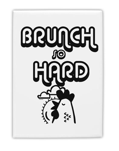 TooLoud Brunch So Hard Hen Fridge Magnet 2 Inchx3 Inch Portrait-Fridge Magnet-TooLoud-Davson Sales