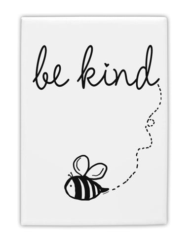 TooLoud Be Kind Fridge Magnet 2 Inchx3 Inch Portrait-Fridge Magnet-TooLoud-Davson Sales