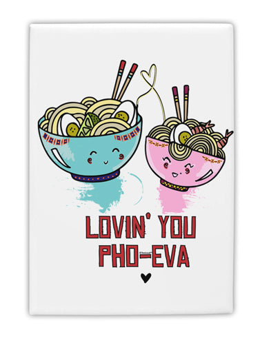TooLoud Lovin you Pho Eva Fridge Magnet 2 Inchx3 Inch Portrait-Fridge Magnet-TooLoud-Davson Sales