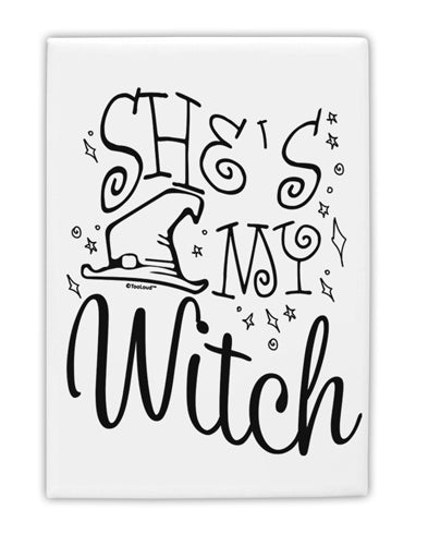TooLoud She's My Witch Fridge Magnet 2 Inchx3 Inch Portrait-Fridge Magnet-TooLoud-Davson Sales