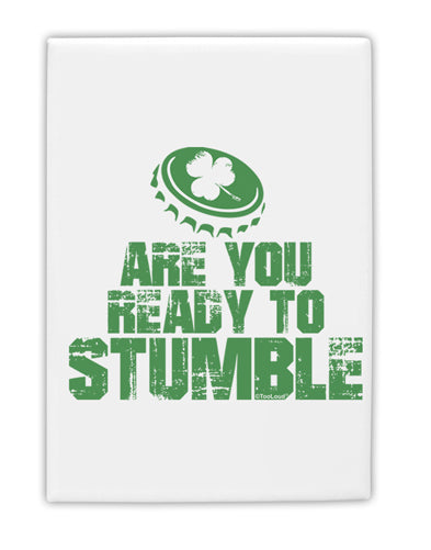 Are You Ready To Stumble Funny Fridge Magnet 2"x3" Portrait by TooLoud-TooLoud-White-Davson Sales