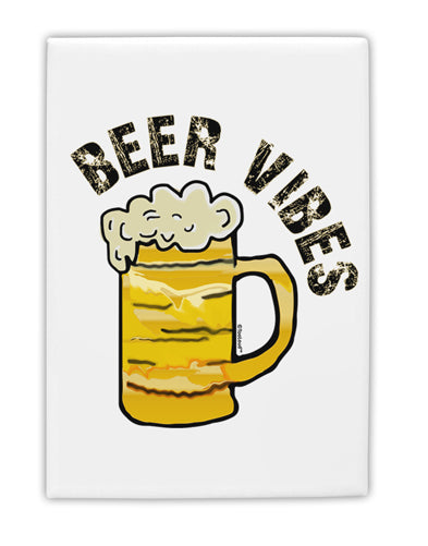 TooLoud Beer Vibes Fridge Magnet 2 Inchx3 Inch Portrait-Fridge Magnet-TooLoud-Davson Sales