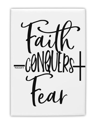 TooLoud Faith Conquers Fear Fridge Magnet 2 Inchx3 Inch Portrait-Fridge Magnet-TooLoud-Davson Sales