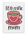 TooLoud TEA-RRIFIC Mom Fridge Magnet 2 Inchx3 Inch Portrait-Fridge Magnet-TooLoud-Davson Sales