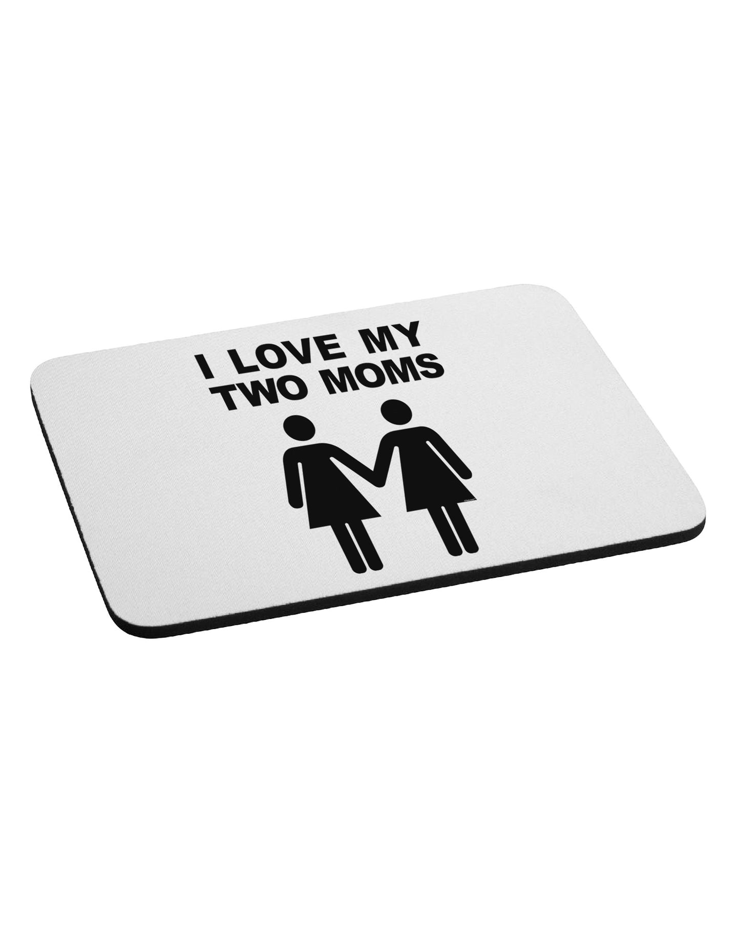 I Love My Two Moms Lesbian Mother Mousepad-TooLoud-White-Davson Sales