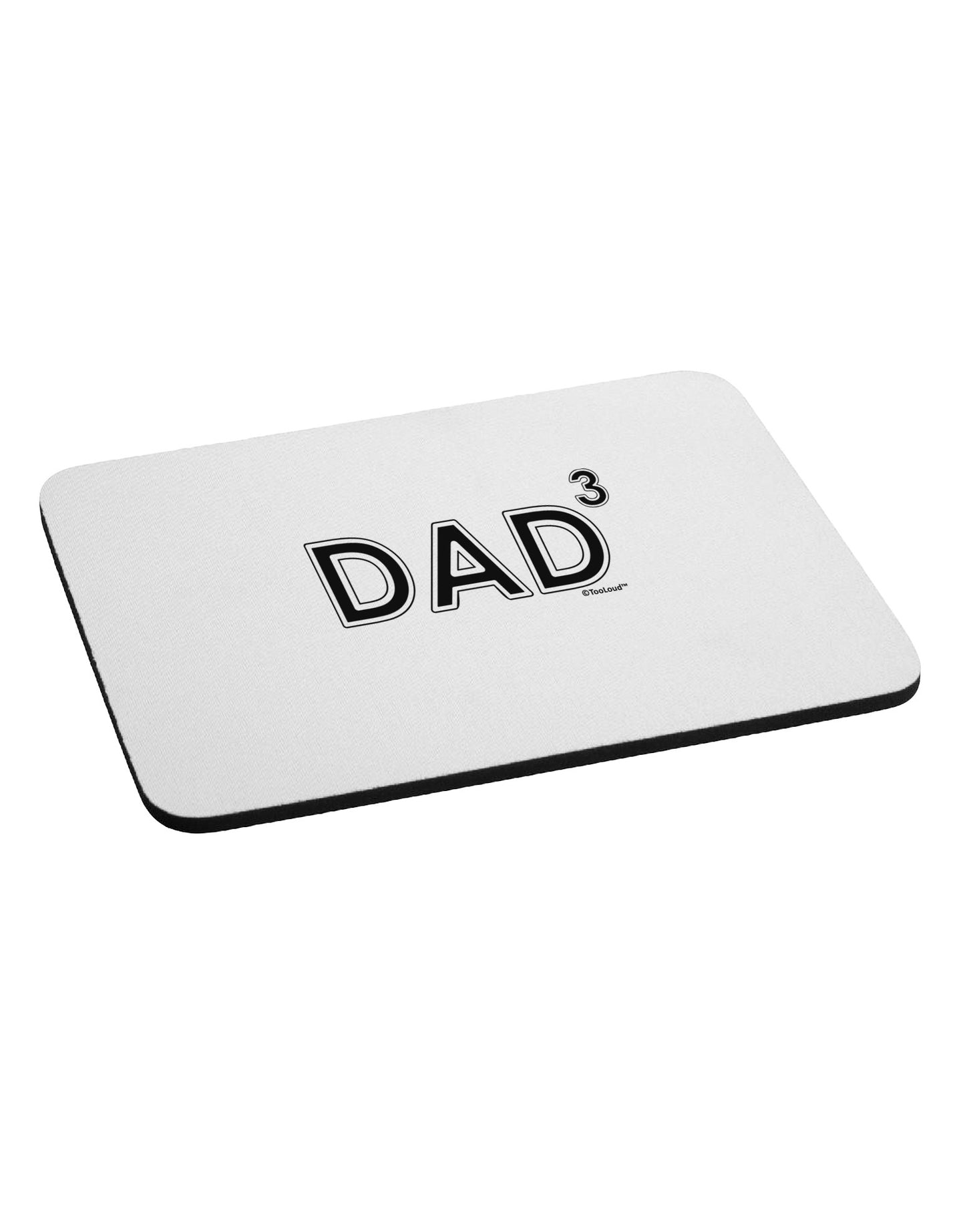 Dad Cubed - Dad of Three Mousepad-TooLoud-White-Davson Sales