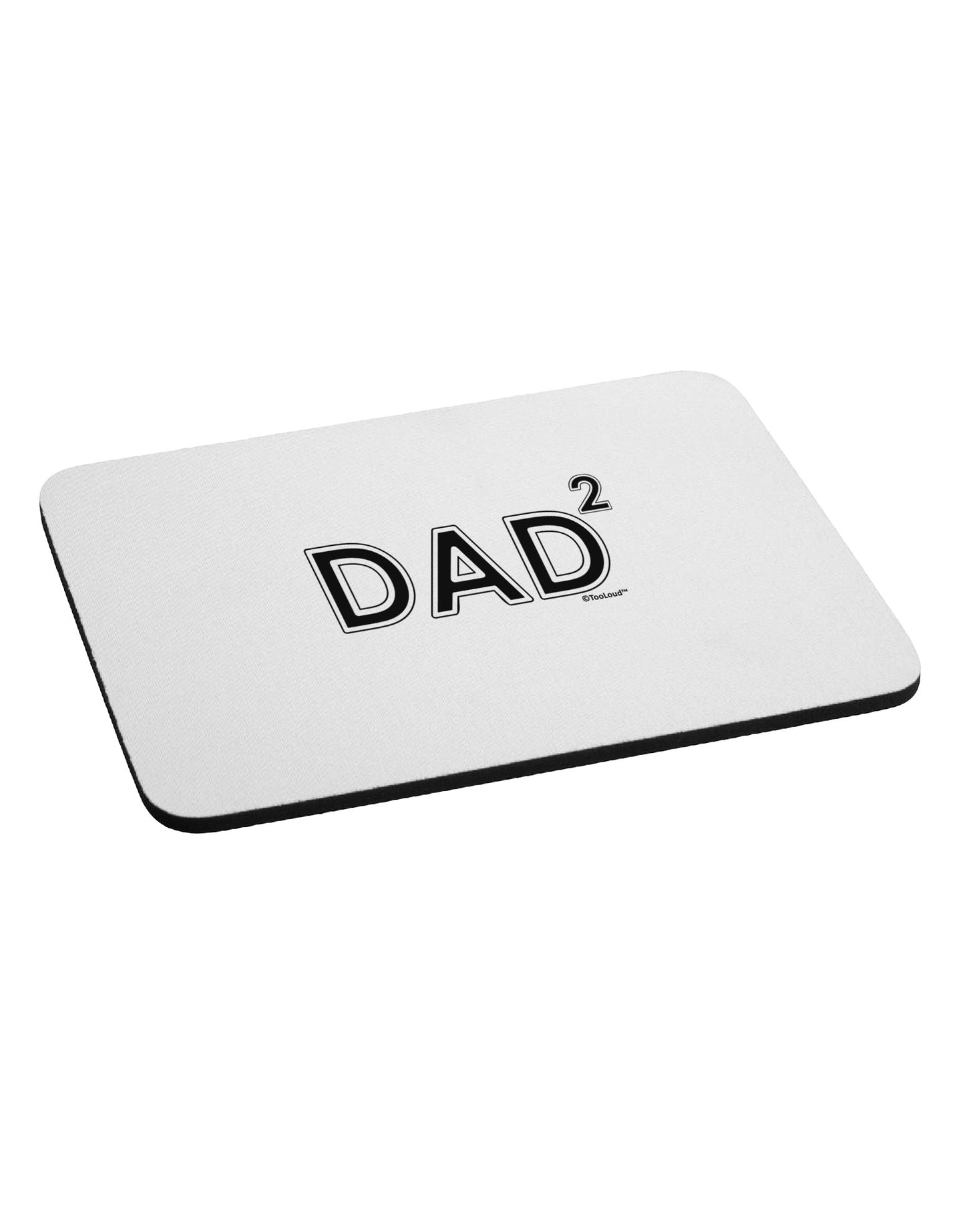 Dad Squared - Dad of Two Mousepad-TooLoud-White-Davson Sales
