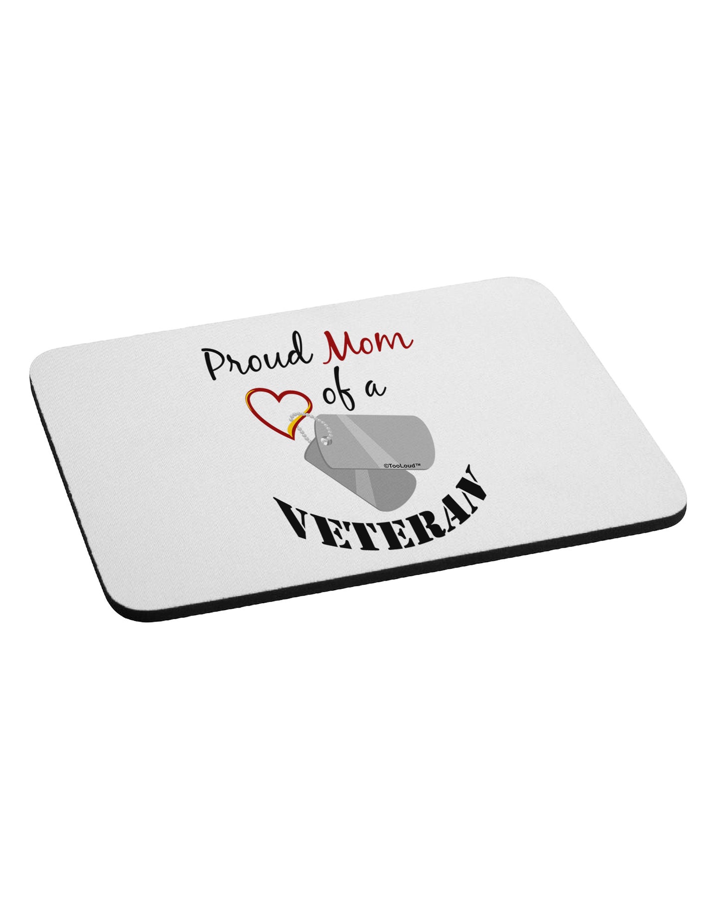 Mom of Veteran Mousepad-TooLoud-White-Davson Sales