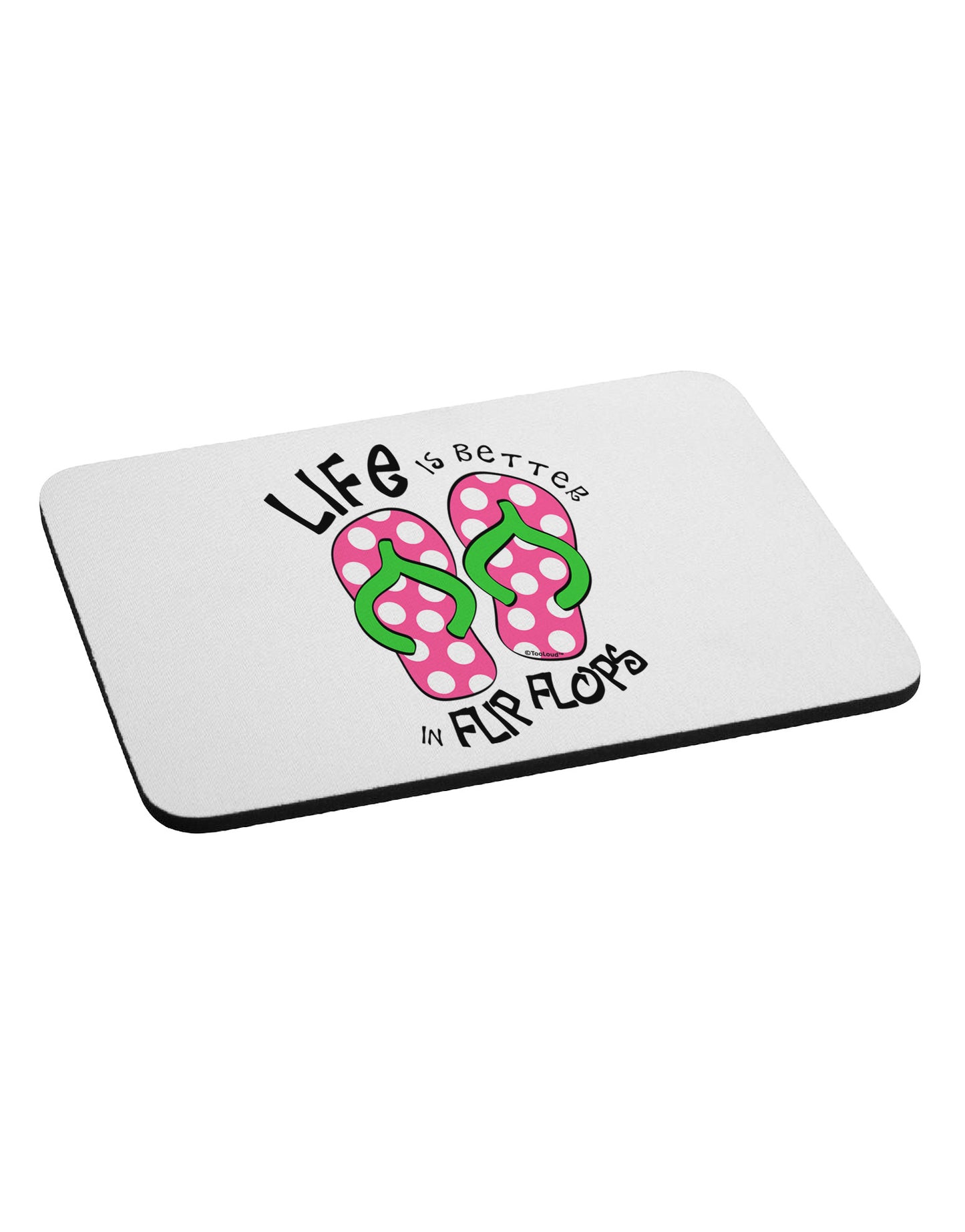 Life is Better in Flip Flops - Pink and Green Mousepad-TooLoud-White-Davson Sales