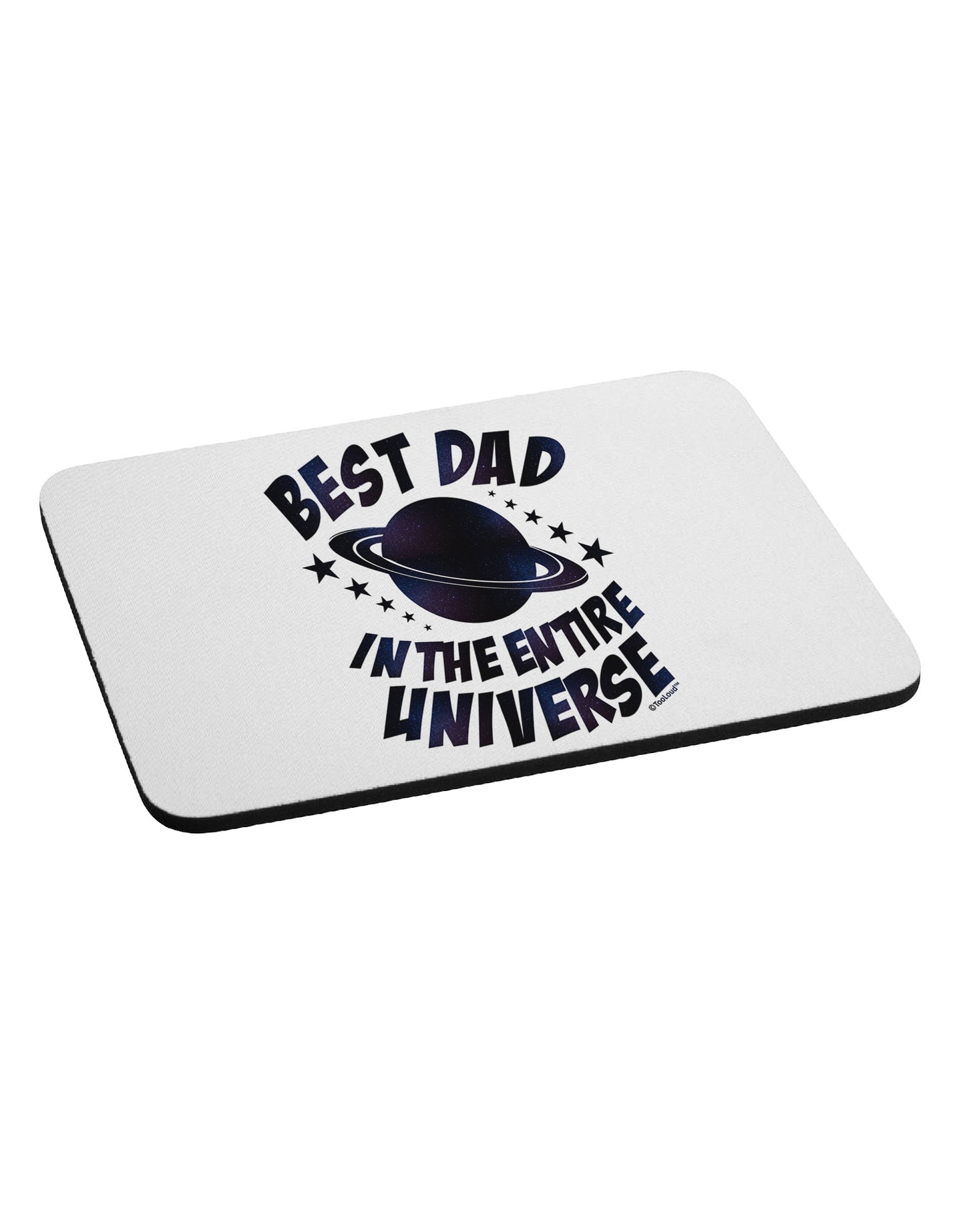 Best Dad in the Entire Universe - Galaxy Print Mousepad-TooLoud-White-Davson Sales