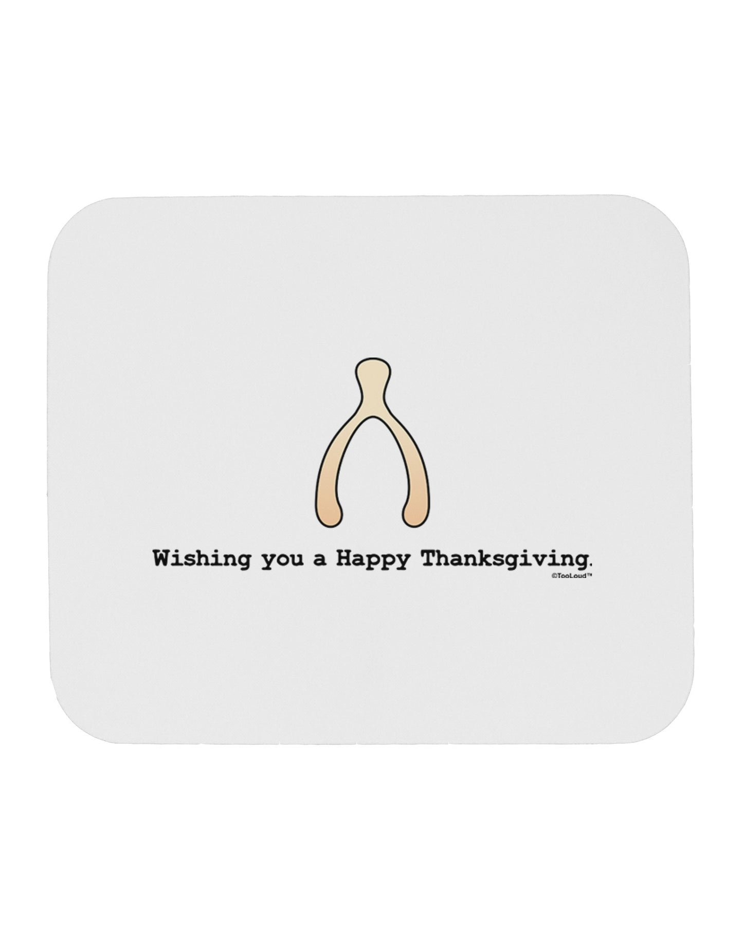 TooLoud Wishing You a Happy Thanksgiving Wishbone Mousepad-TooLoud-White-Davson Sales
