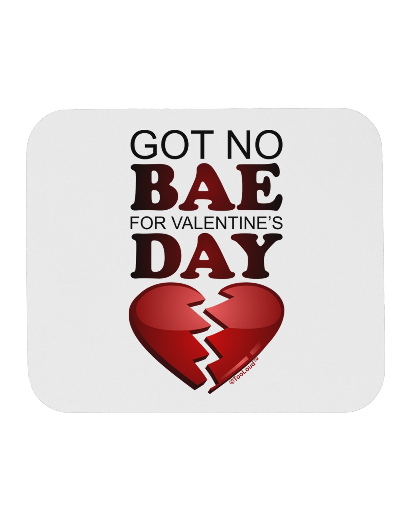 No Bae For Valentine's Day Mousepad-TooLoud-White-Davson Sales