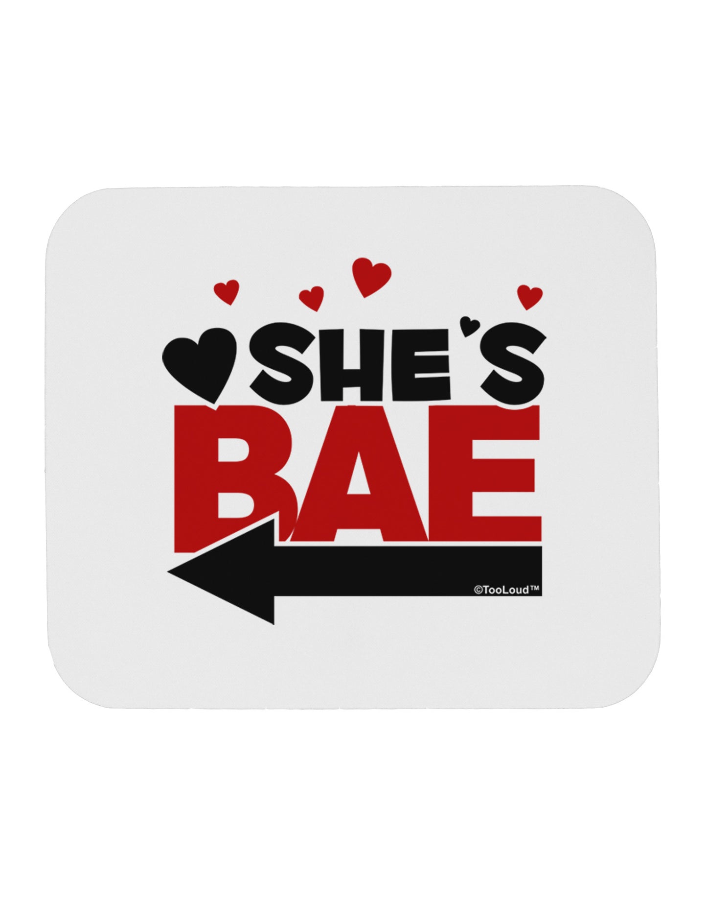 She's BAE - Left Arrow Mousepad-TooLoud-White-Davson Sales