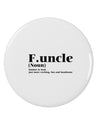 Funcle - Fun Uncle 2.25&#x22; Round Pin Button by TooLoud-TooLoud-White-2.25in-Davson Sales