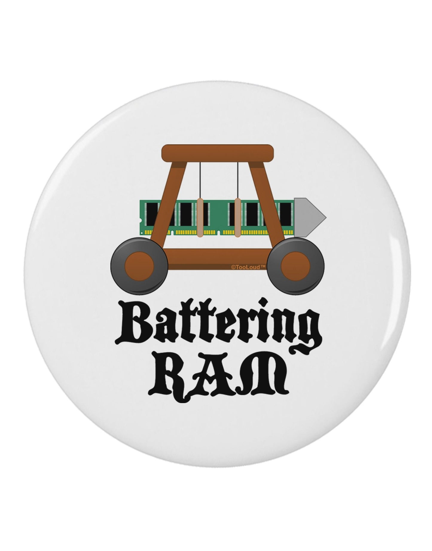 Battering RAM Text 2.25" Round Pin Button-Round Pin Button-TooLoud-White-2.25in-Davson Sales