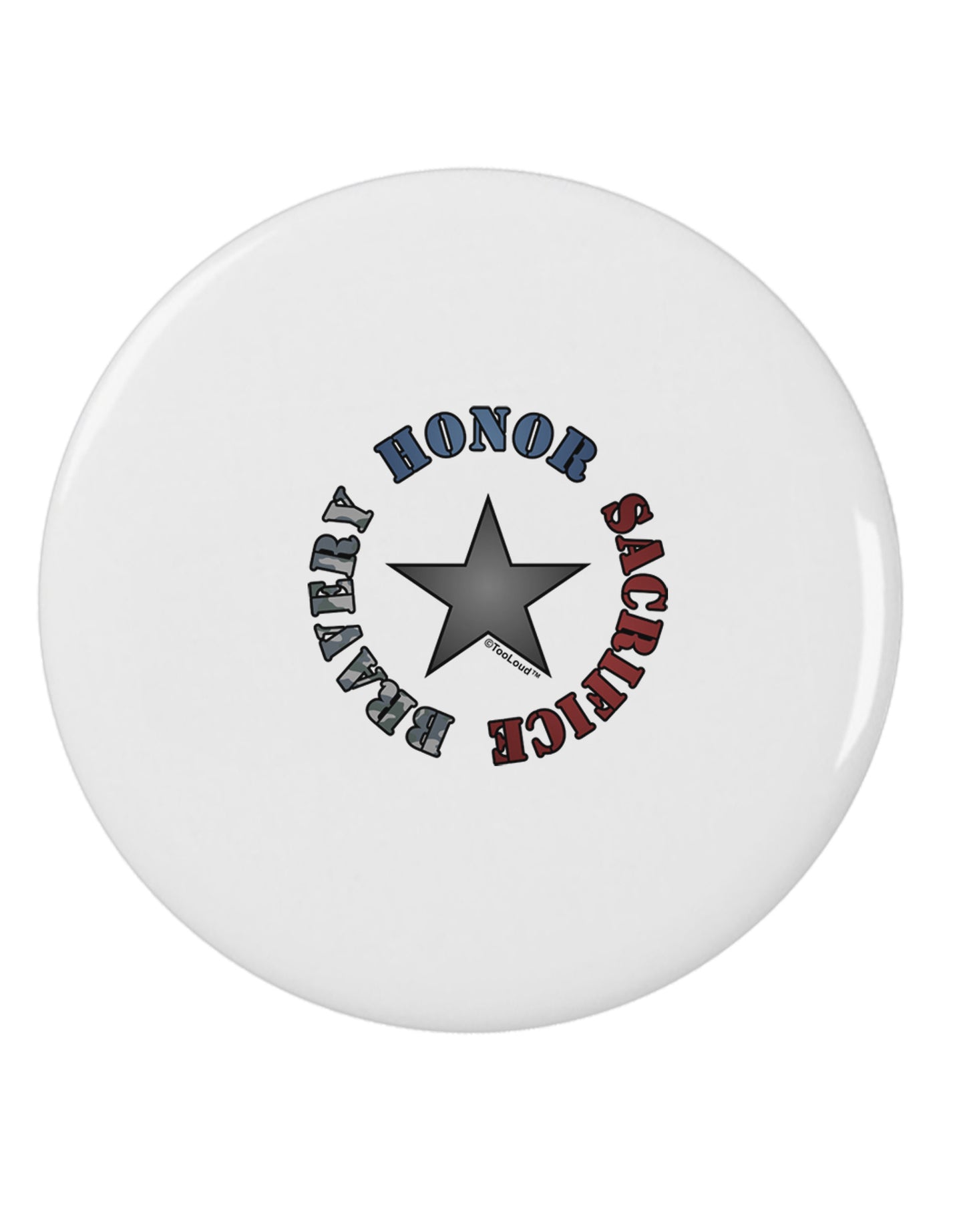 Honor Sacrifice Bravery 2.25" Round Pin Button by TooLoud-Round Pin Button-TooLoud-White-2.25in-Davson Sales