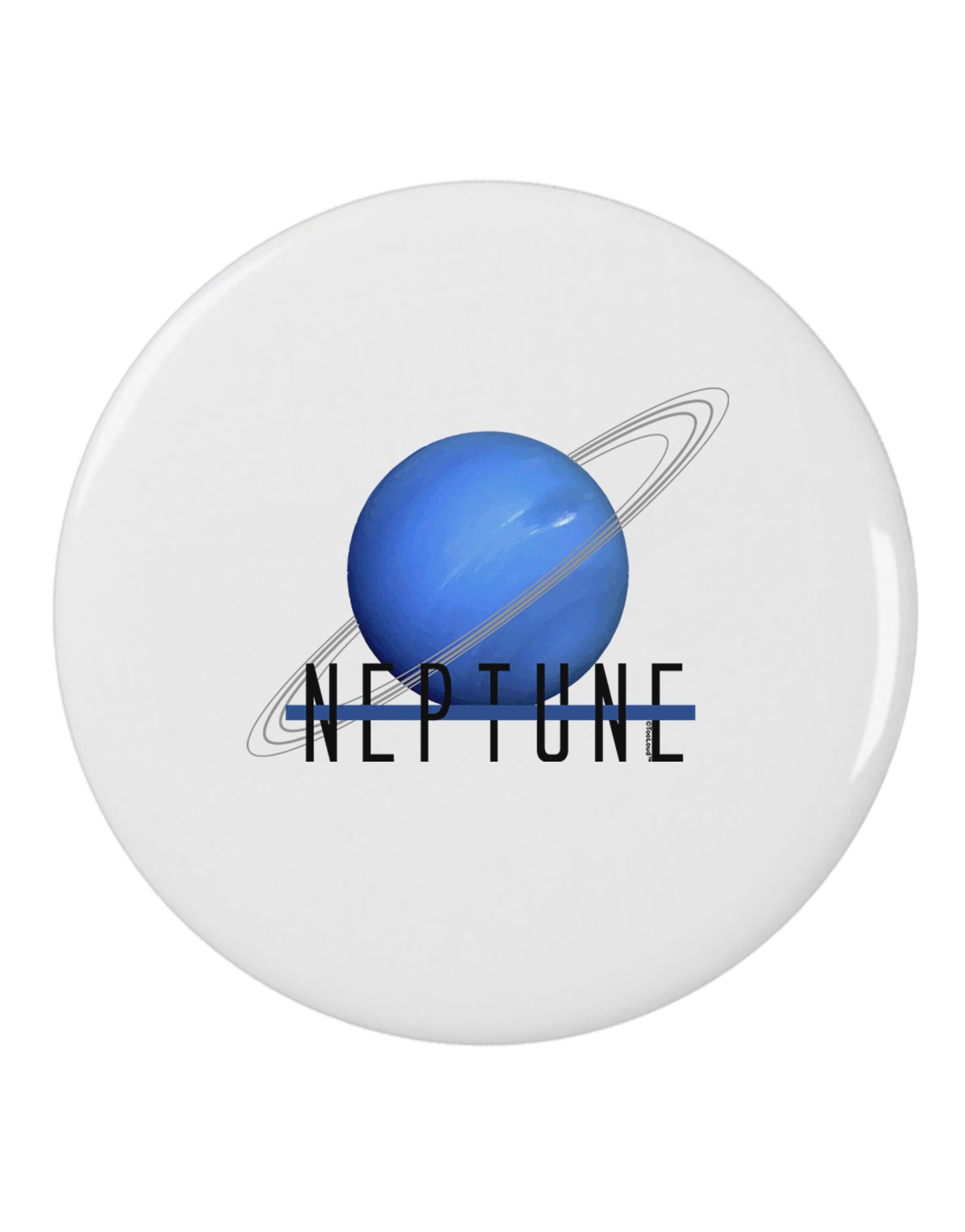 Planet Neptune Text 2.25" Round Pin Button by TooLoud-Round Pin Button-TooLoud-Davson Sales