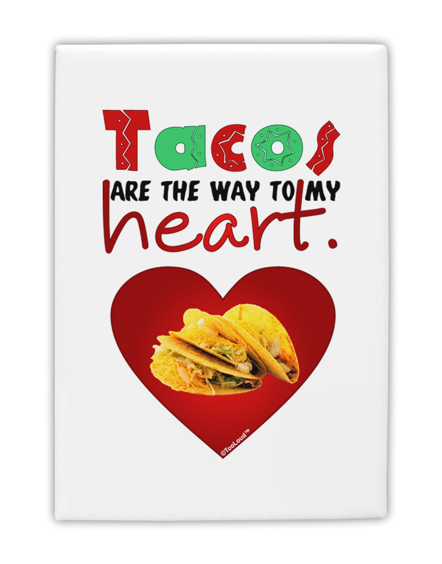 Tacos Are the Way To My Heart Fridge Magnet 2"x3-Fridge Magnet-TooLoud-White-Davson Sales