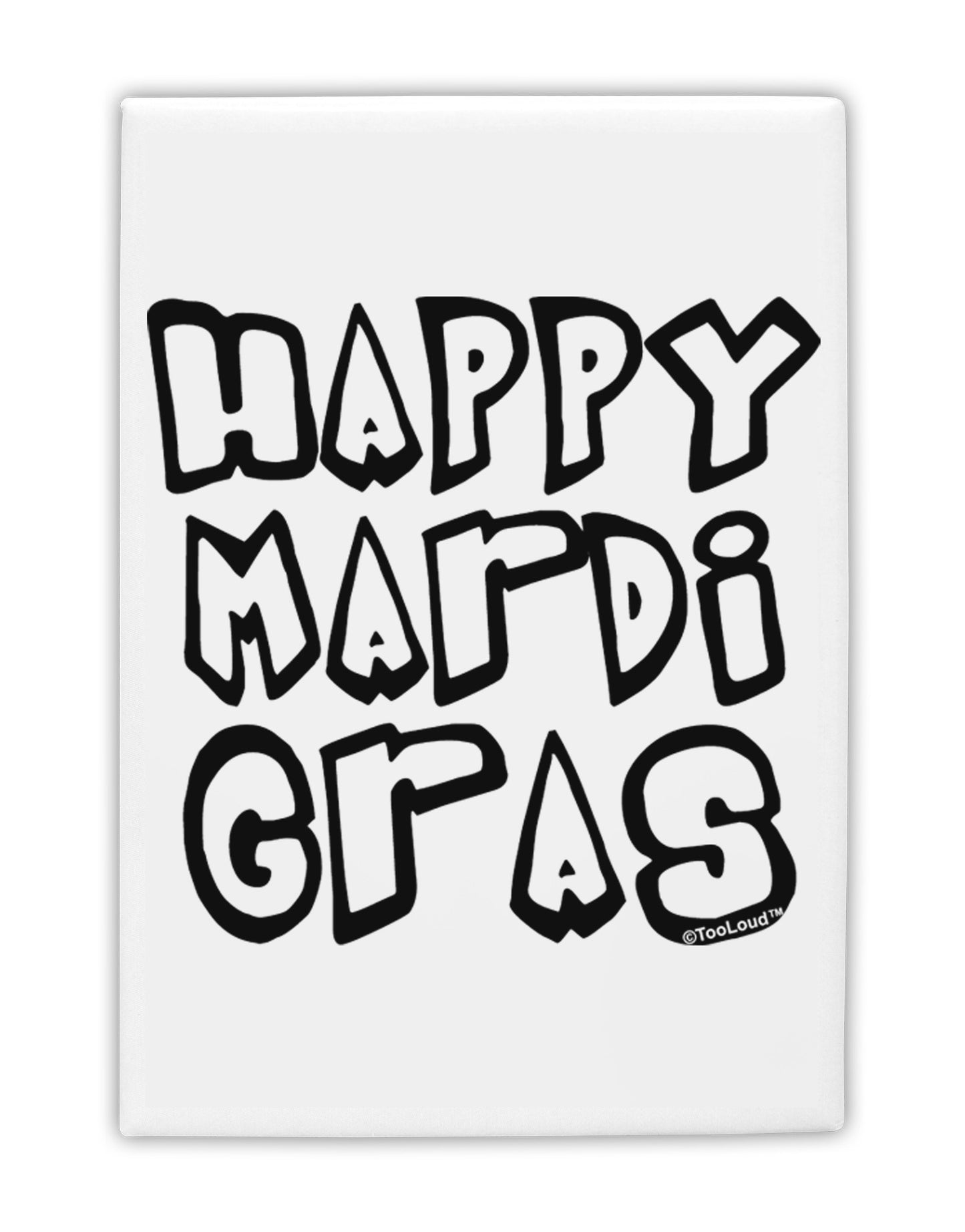 Happy Mardi Gras Text 2 BnW Fridge Magnet 2"x3-Fridge Magnet-TooLoud-White-Davson Sales
