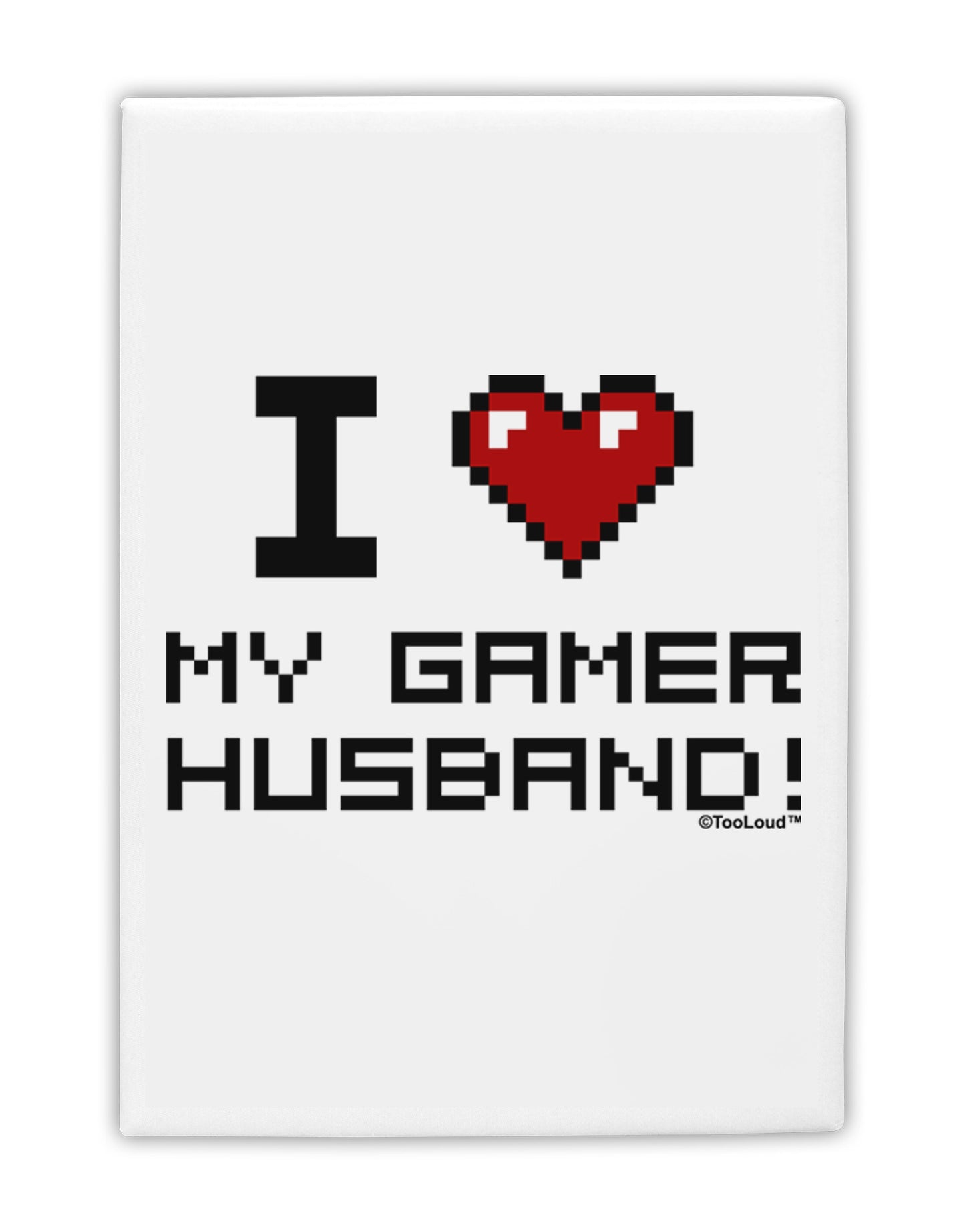 I Heart My Gamer Husband Fridge Magnet 2"x3-Fridge Magnet-TooLoud-White-Davson Sales
