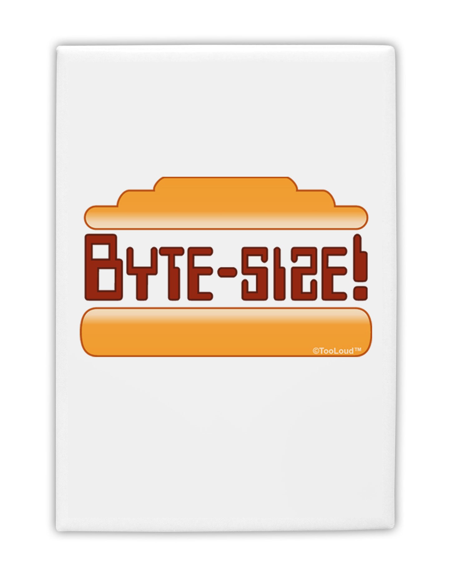 Byte Size Fridge Magnet 2"x3-Fridge Magnet-TooLoud-White-Davson Sales