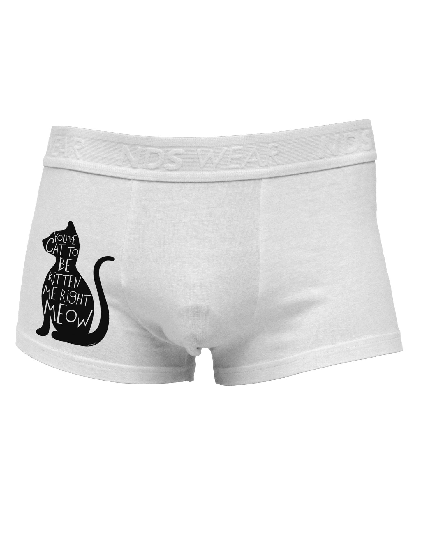 You've Cat To Be Kitten Me Right Meow Side Printed Mens Trunk Underwear-Mens Trunk Underwear-TooLoud-White-Small-Davson Sales