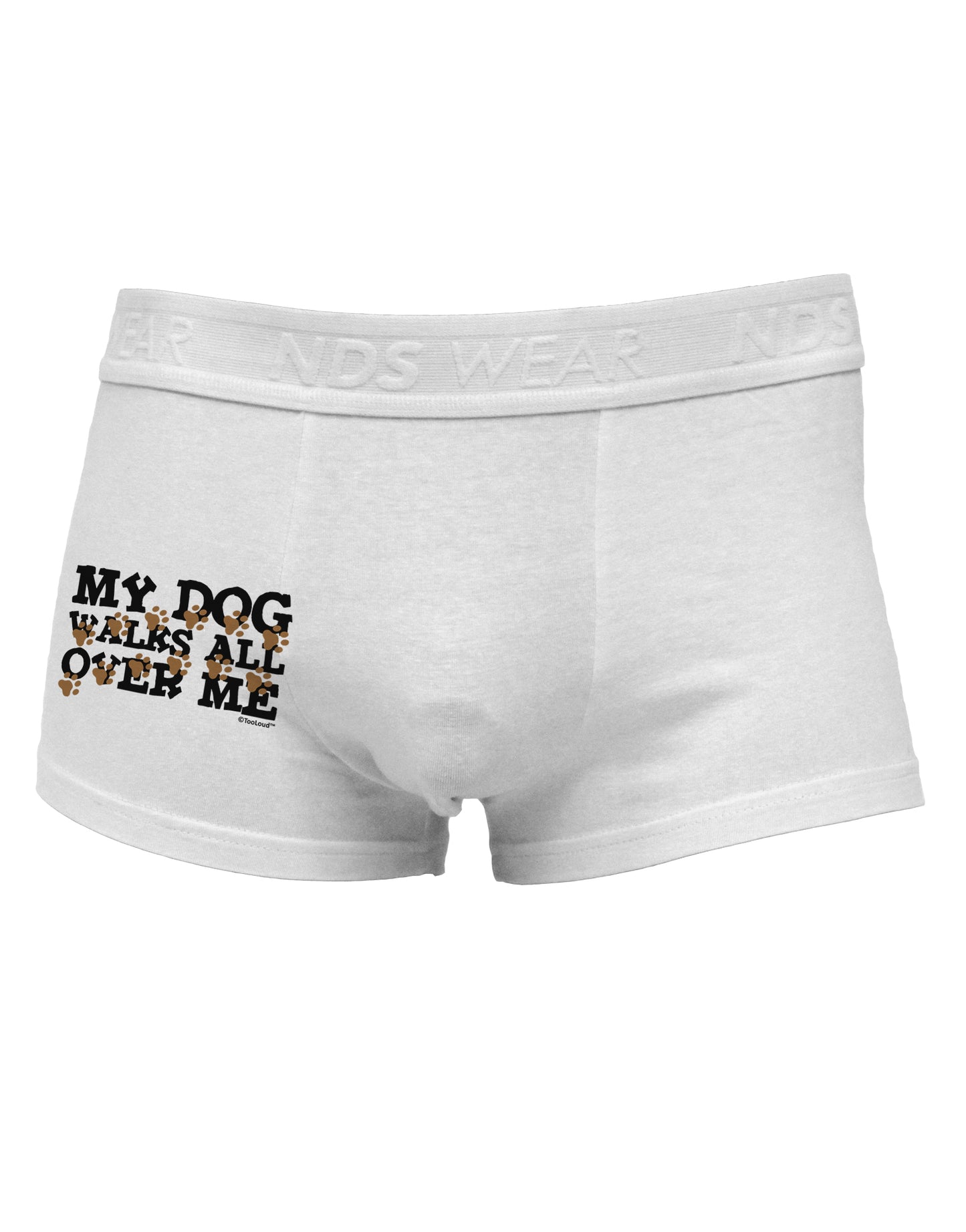 My Dog Walks All Over Me Side Printed Mens Trunk Underwear by TooLoud-Mens Trunk Underwear-TooLoud-White-Small-Davson Sales