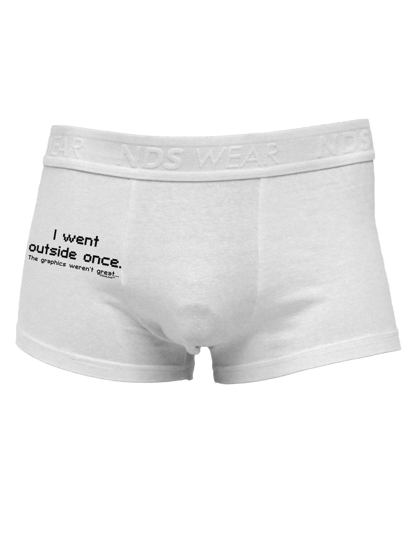 I Went Outside Once Text Side Printed Mens Trunk Underwear-Mens Trunk Underwear-NDS Wear-White-Small-Davson Sales