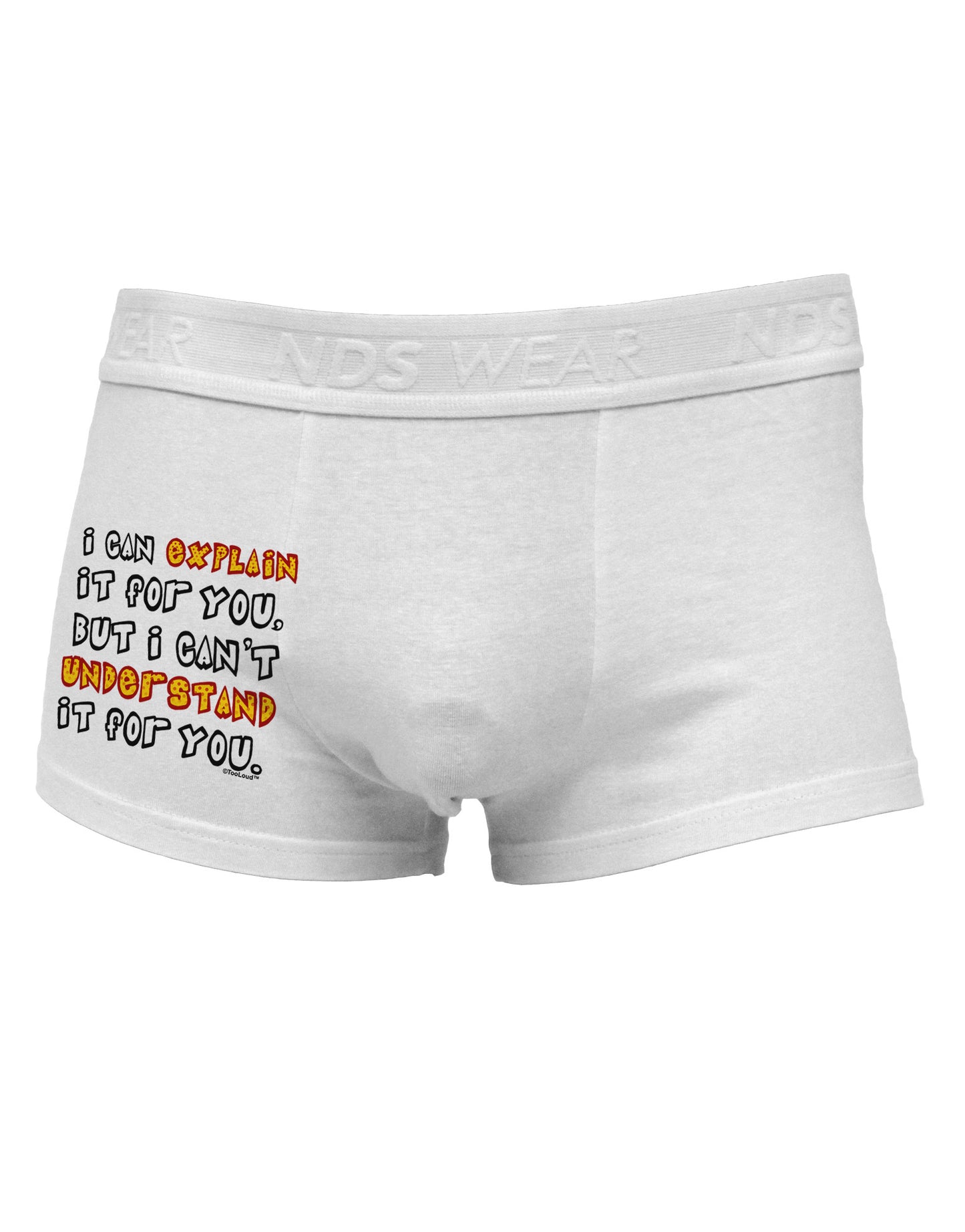 I Can Explain It For You Side Printed Mens Trunk Underwear-Mens Trunk Underwear-NDS Wear-White-Small-Davson Sales