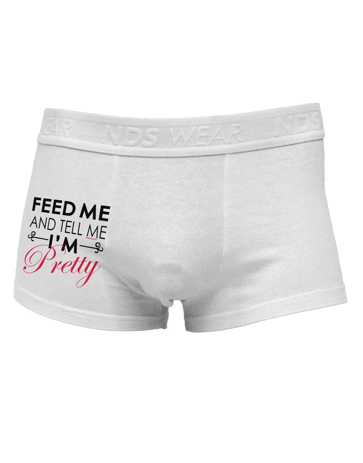 Feed Me and Tell Me I'm Pretty Side Printed Mens Trunk Underwear-Mens Trunk Underwear-NDS Wear-White-Small-Davson Sales