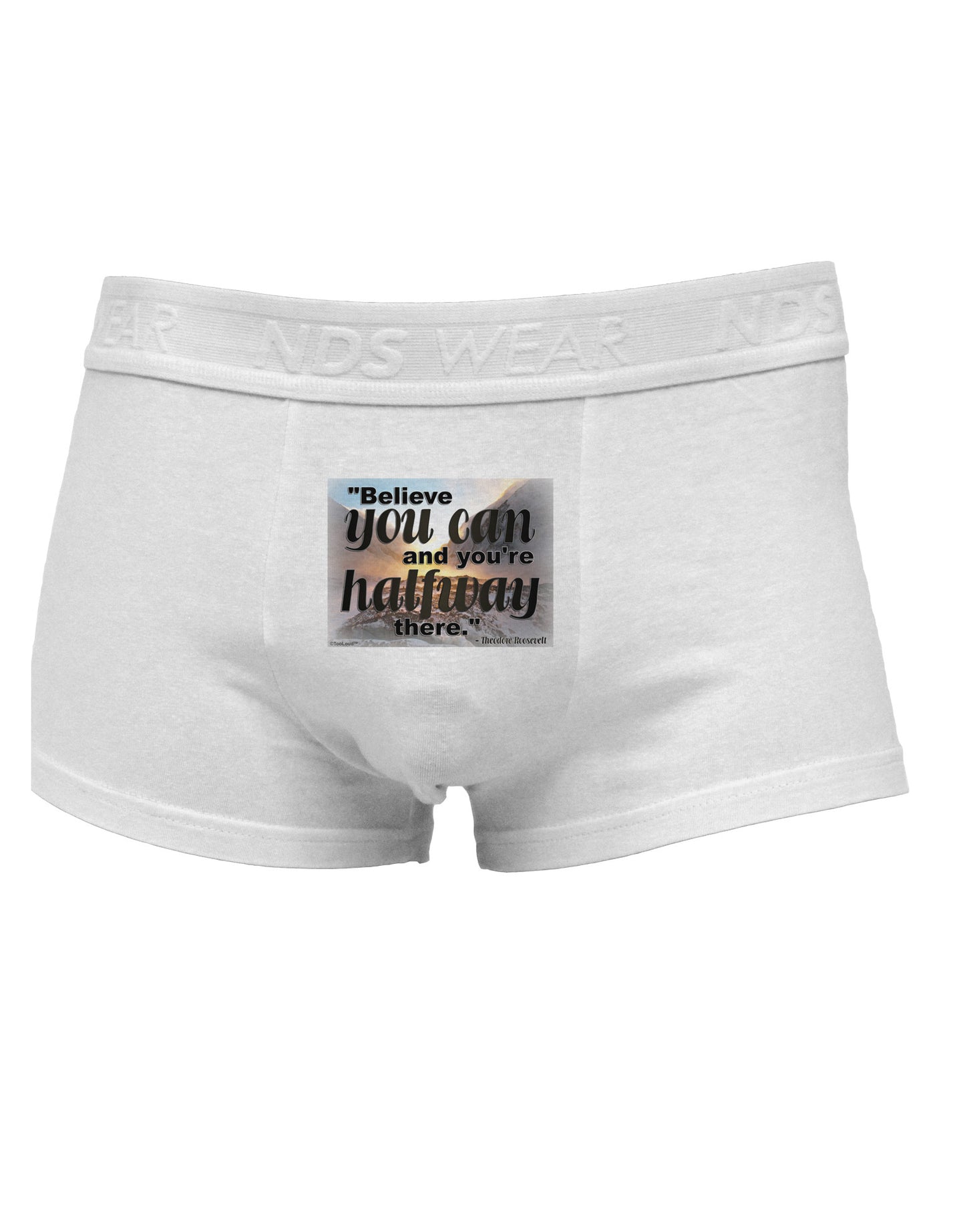 Believe You Can T Roosevelt Mens Cotton Trunk Underwear by TooLoud-Men's Trunk Underwear-NDS Wear-White-Small-Davson Sales