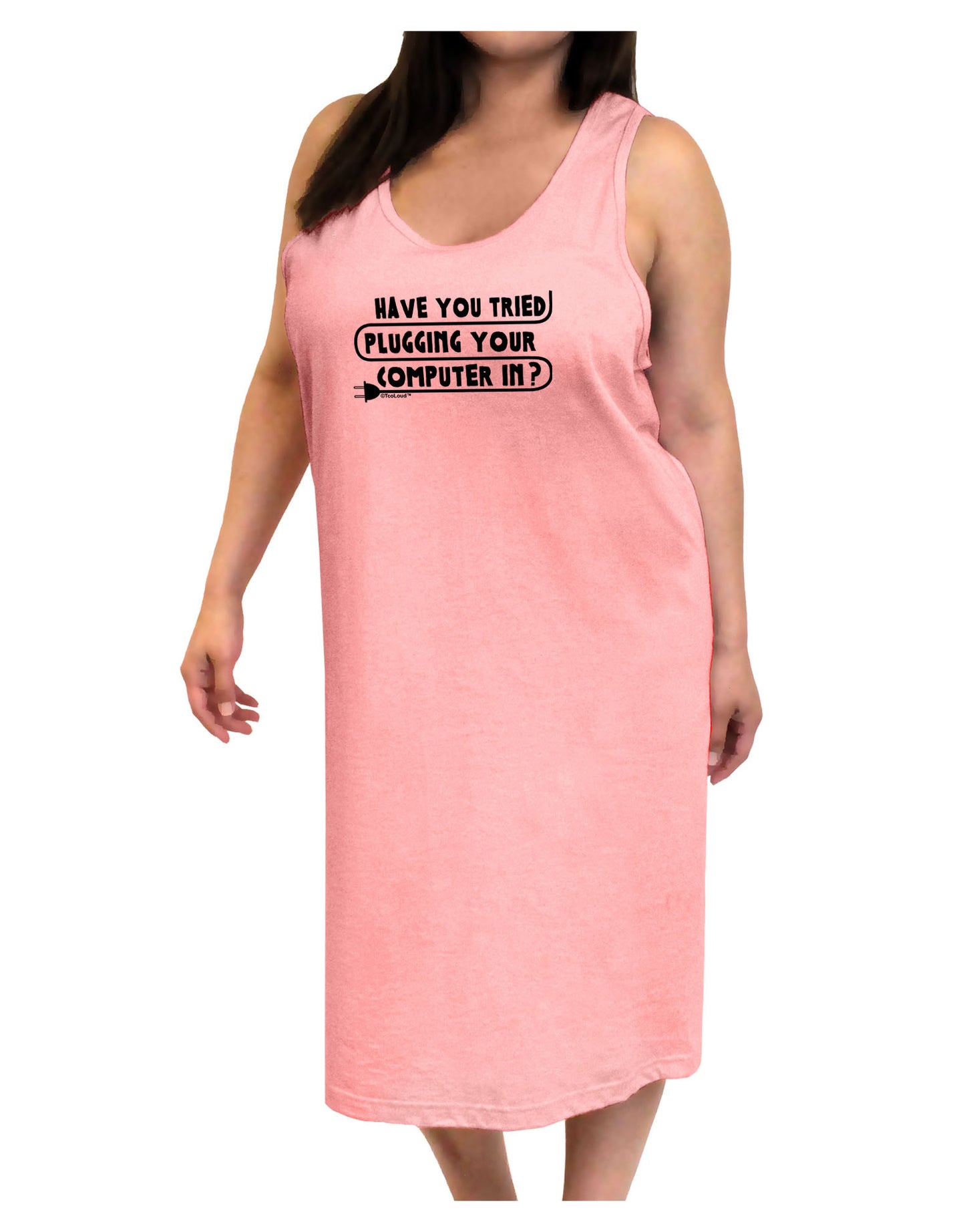Plugging Your Computer In Adult Tank Top Dress Night Shirt-Night Shirt-TooLoud-Pink-One-Size-Adult-Davson Sales
