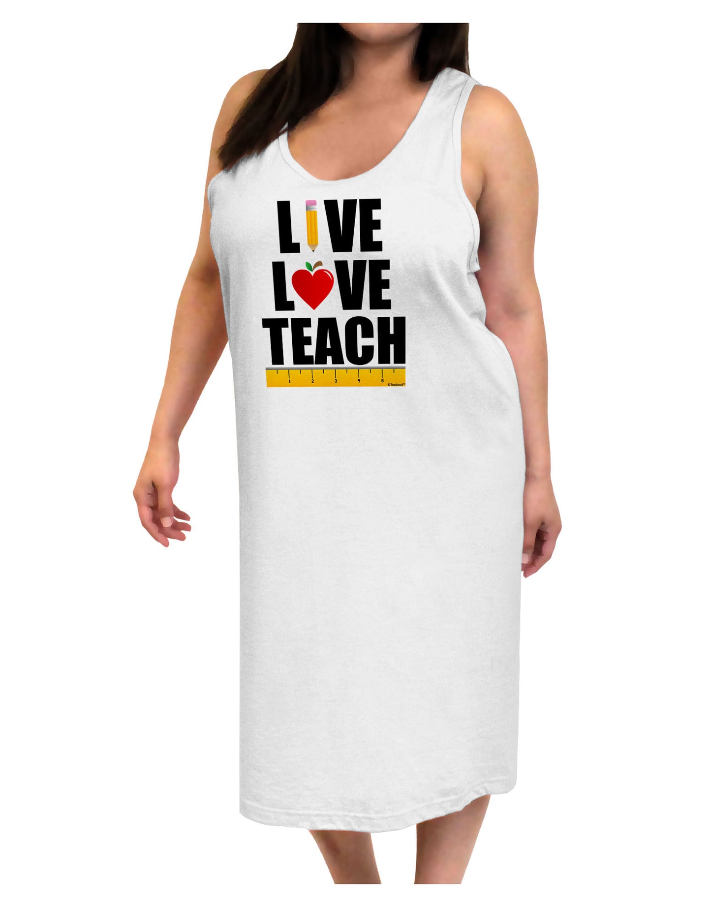 Live Love Teach Adult Tank Top Dress Night Shirt-Night Shirt-TooLoud-White-One-Size-Adult-Davson Sales