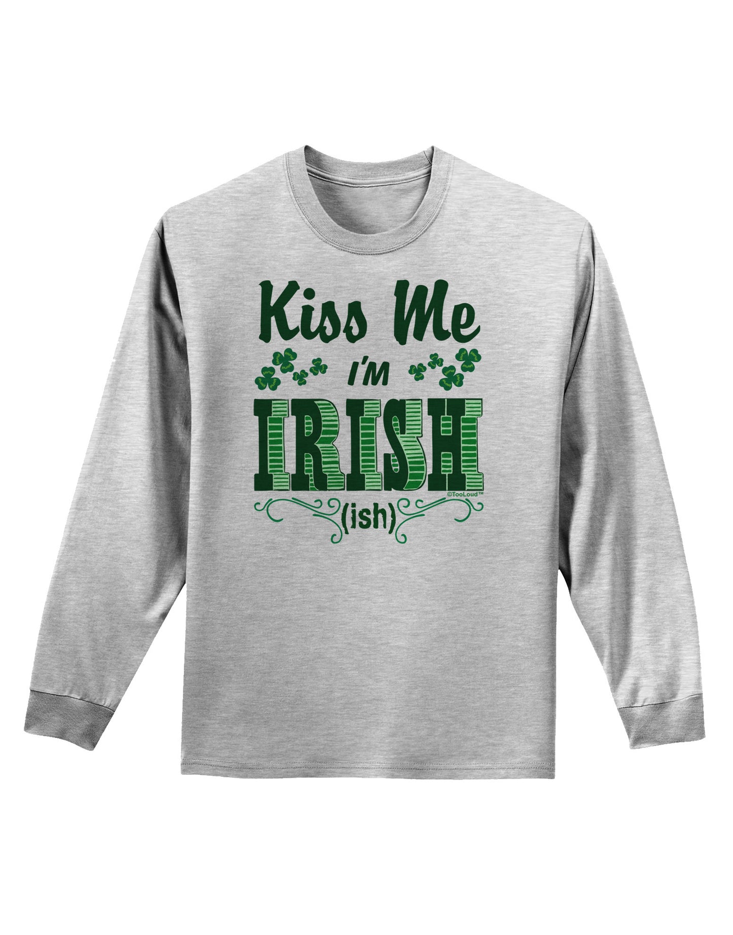 Kiss Me I'm Irish-ish Adult Long Sleeve Shirt-Long Sleeve Shirt-TooLoud-AshGray-Small-Davson Sales