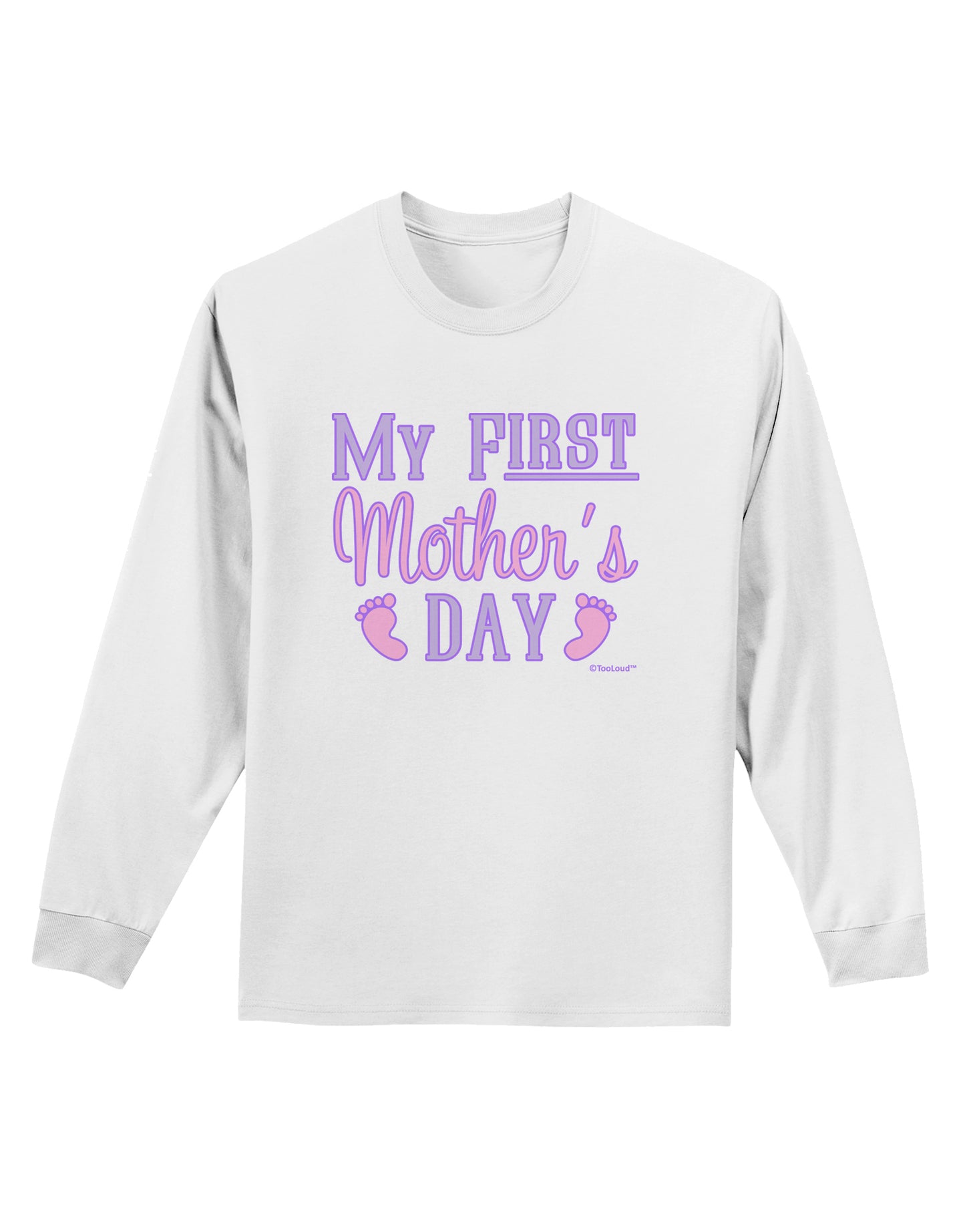 My First Mother's Day - Baby Feet - Pink Adult Long Sleeve Shirt by TooLoud-Long Sleeve Shirt-TooLoud-White-Small-Davson Sales