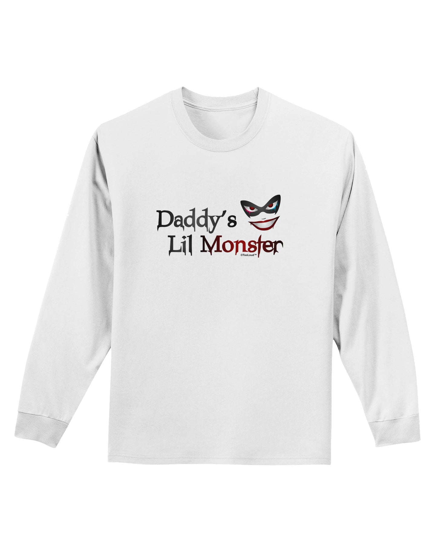 Daddys Lil Monster Adult Long Sleeve Shirt-Long Sleeve Shirt-TooLoud-White-Small-Davson Sales