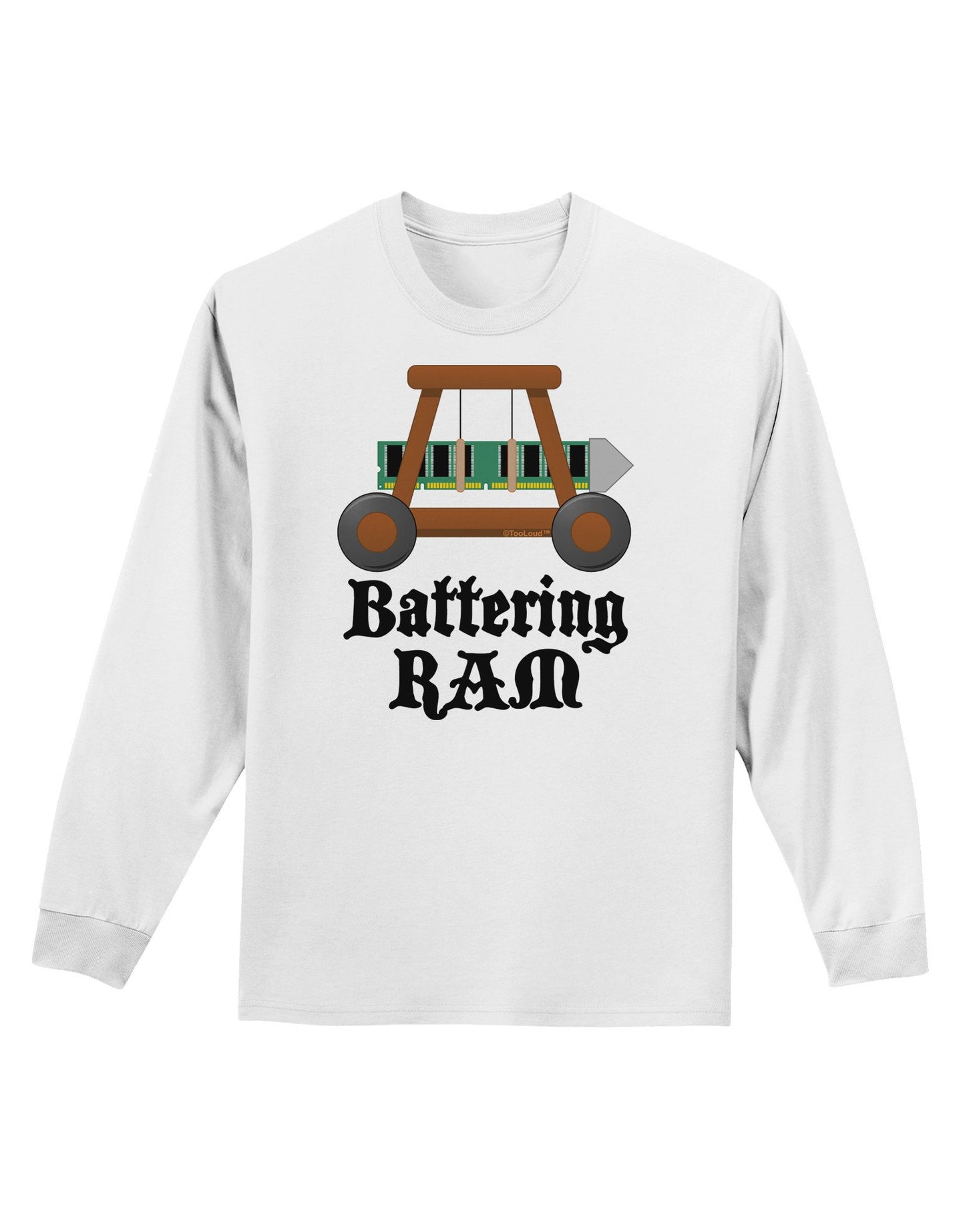 Battering RAM Text Adult Long Sleeve Shirt-Long Sleeve Shirt-TooLoud-White-XXXX-Large-Davson Sales