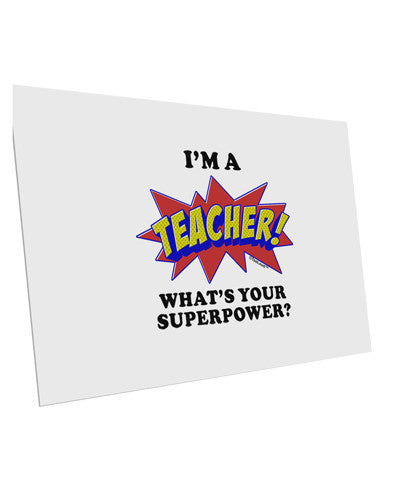 Teacher - Superpower 10 Pack of 6x4" Postcards-Postcards-TooLoud-White-Davson Sales