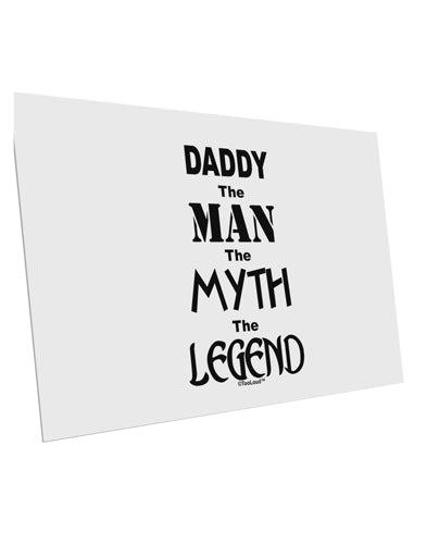 Daddy The Man The Myth The Legend 10 Pack of 6x4" Postcards by TooLoud-TooLoud-White-Davson Sales