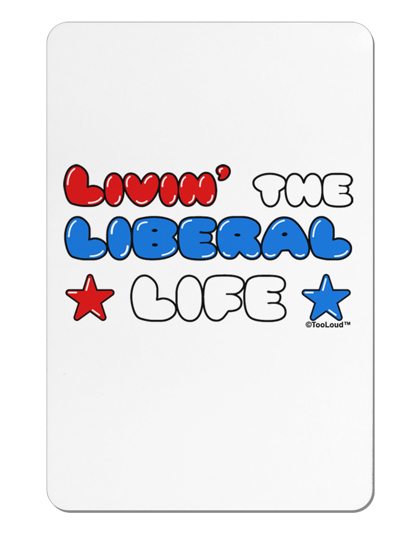 The Liberal Life Aluminum Magnet-TooLoud-White-Davson Sales