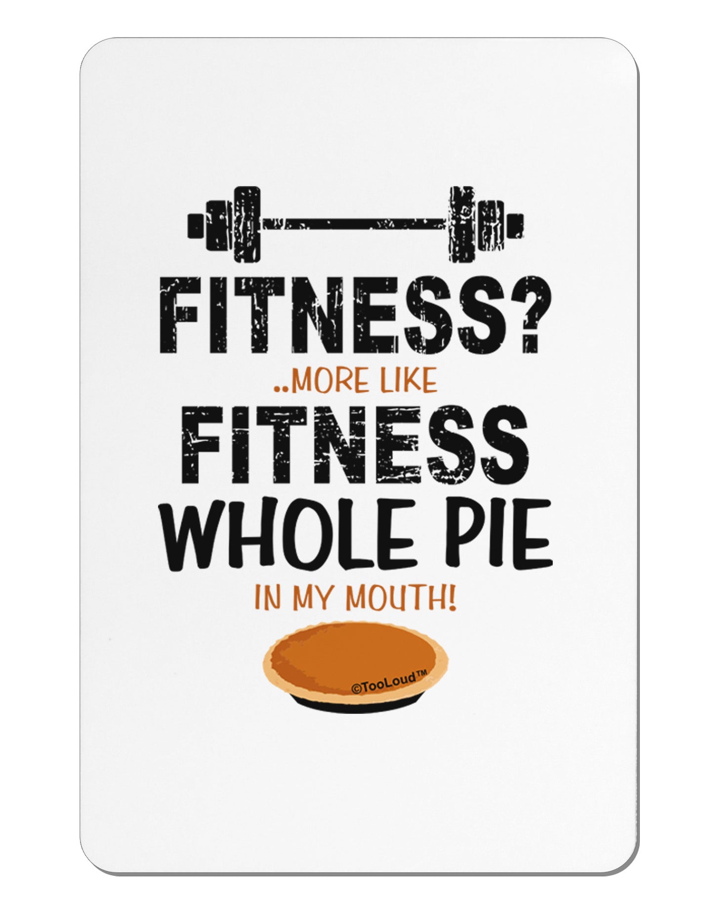 Fitness Whole Pie Aluminum Magnet-TooLoud-White-Davson Sales