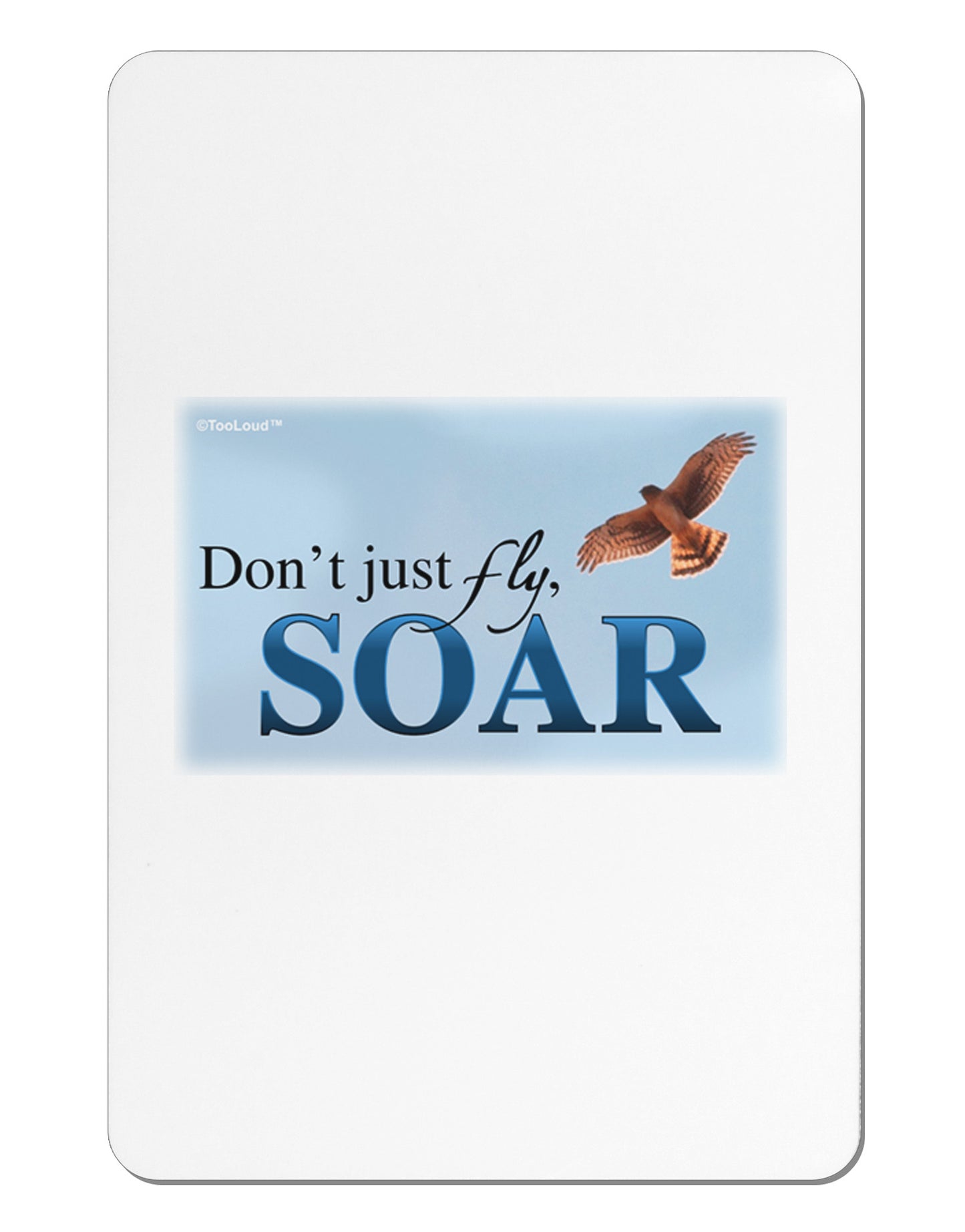 Don't Just Fly SOAR Aluminum Magnet-TooLoud-White-Davson Sales